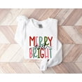 thumbnail image 1 of Merry and Bright Sweatshirt, Christmas Sweatshirt, Family Christmas Sweatshirt, Christmas Sweatshirts for Women, Merry Christmas Sweatshirt, 1 of 2