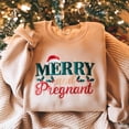 thumbnail image 1 of Merry and Pregnant Embroidered Sweatshirt, Pregnancy Announcement Embroidery Shirt, Christmas Pregnant Tee, Xmas Baby Gifts, 1 of 5