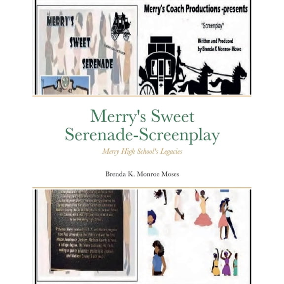 Merry's Sweet Serenade-Screenplay: Merry High Schools Legacies, (Paperback)