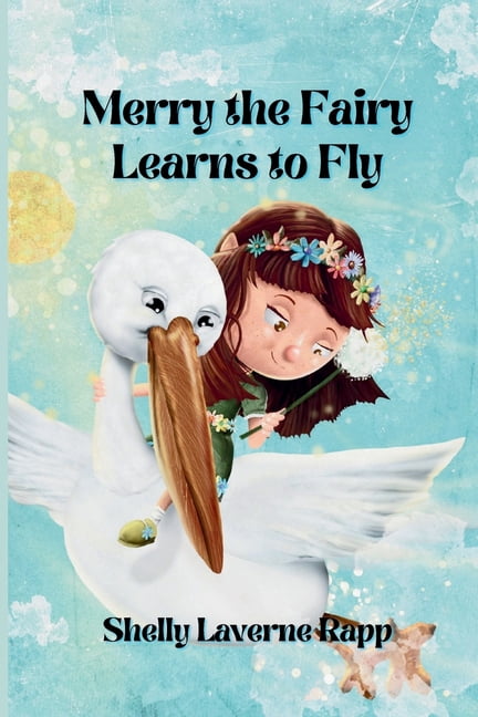 Merry the Fairy Learns to Fly, (Paperback)