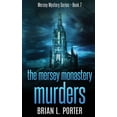 thumbnail image 1 of Mersey Murder Mysteries: The Mersey Monastery Murders (Hardcover)(Large Print), 1 of 1
