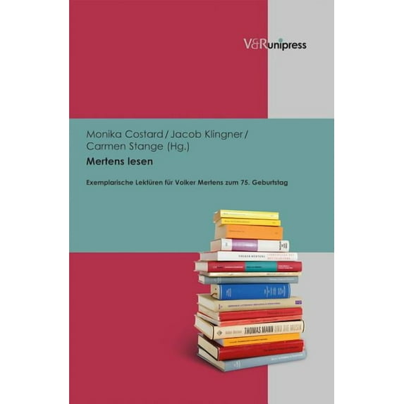 Mertens Lesen : Exemplarische Lekturen Fur Volker Mertens Zum 75. Geburtstag (Hardcover)