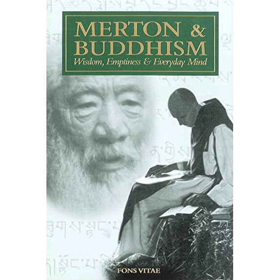 Pre-Owned Merton & Buddhism: Wisdom, Emptiness & Everyday Mind (Paperback) 1887752846 9781887752848