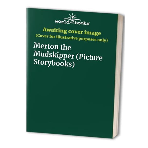 Pre-Owned Merton the Mudskipper (Picture Storybooks) Paperback