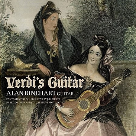 Mertz / Rinehart - Verdi's Guitar - Music & Performance - CD