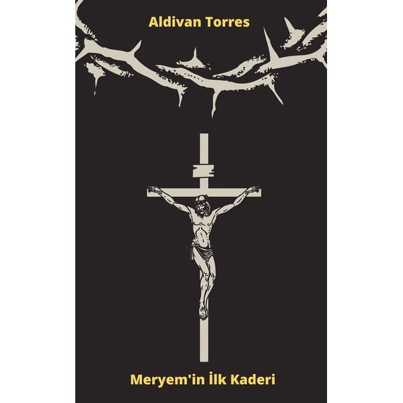 Meryem'in İlk Kaderi (Paperback)