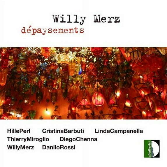 Merz / Perl / Barbuti / Campanella / Rossi - Depaysements - Music & Performance - CD