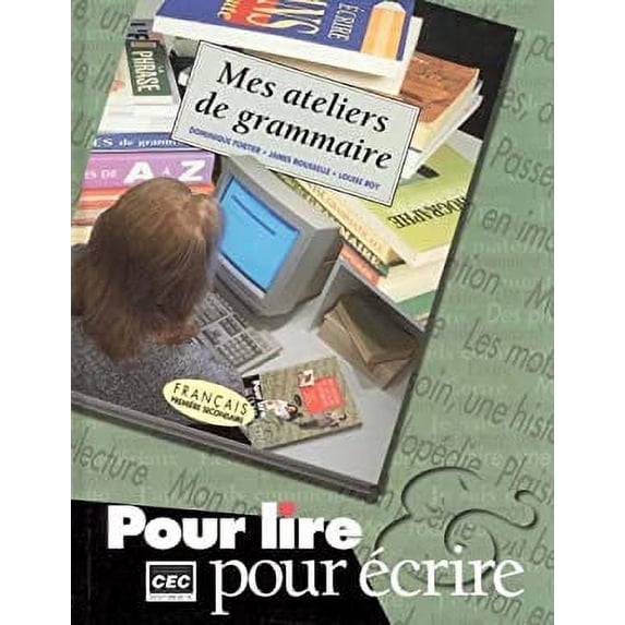 Pre-Owned Mes Ateliers de Grammaire : Francais, Premiere Annee du Secondaire 9782761713443