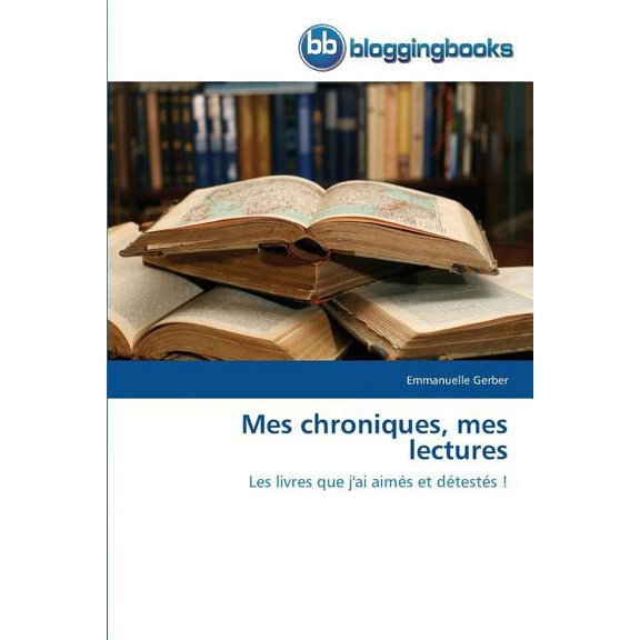 Omn.Bloggingboo Mes chroniques, mes lectures, (Paperback)