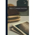 thumbnail image 1 of Mes Communions ... (Paperback), 1 of 1
