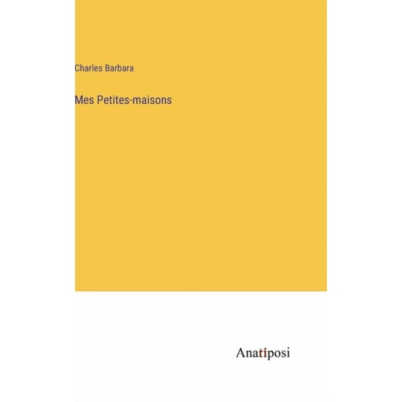 Mes Petites-maisons (Hardcover)