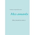 thumbnail image 1 of Mes amants : (Moi, j'essuie les verres...) (Paperback), 1 of 1