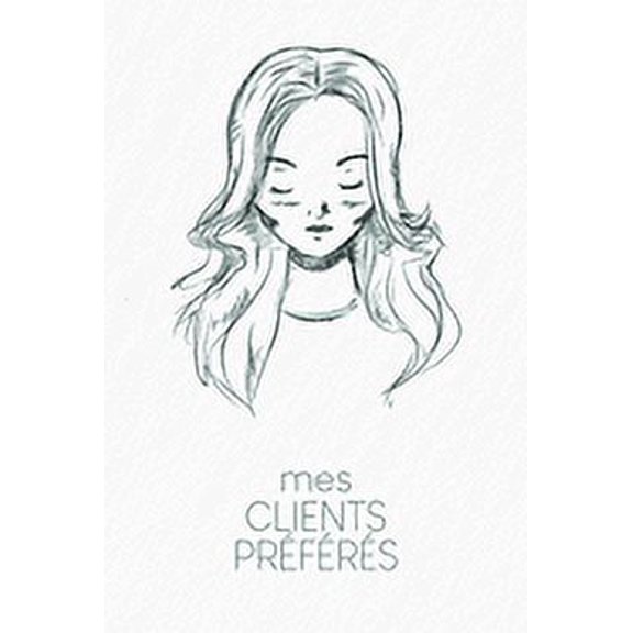 Mes clients prfrs: Carnet  complter pour l'enregistrement des conversations avec les (nouveaux) clients - Design: Portrait (Paperback)