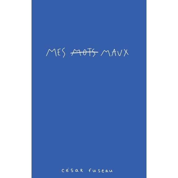 Mes maux, (Paperback)