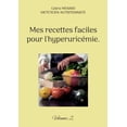 thumbnail image 1 of Mes recettes faciles pour l'hyperuricÃ©mie.: Volume 2., (Paperback), 1 of 1