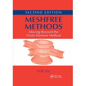 Meshfree Methods: Moving Beyond the Finite Element Method, Second Edition, (Paperback)