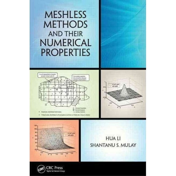 Meshless Methods and Their Numerical Properties (Hardcover)
