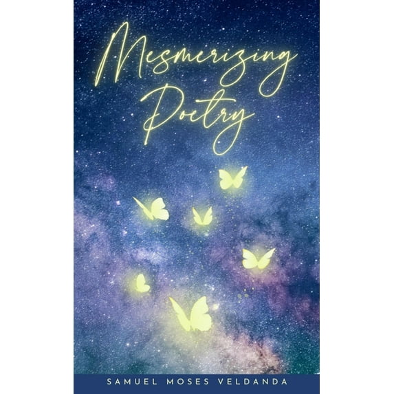 Mesmerizing Poetry - Samuel Moses Veldanda, (Paperback)