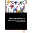 thumbnail image 1 of Mesoscale modelling of block copolymer systems (Paperback), 1 of 1