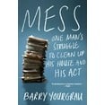 thumbnail image 1 of Pre-Owned Mess: One Man's Struggle to Clean Up His House and His ACT (Paperback) 0393352900 9780393352900, 1 of 1