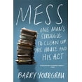 thumbnail image 1 of Mess: One Man's Struggle to Clean Up His House and His ACT, (Paperback), 1 of 1