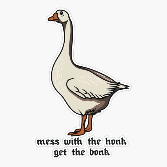 Mess With Honk Get Bonk Sticker
