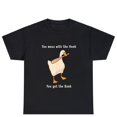 thumbnail image 1 of Mess With The Honk Get The Bonk Goose Humor Graphic Novelty Tee Shirt,for men and women up to 5XL, 1 of 2