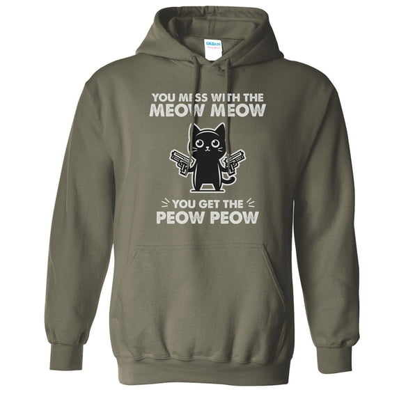 Mess With the Meow Meow Hoodie Sweatshirt Unisex 3X-Large Military Green