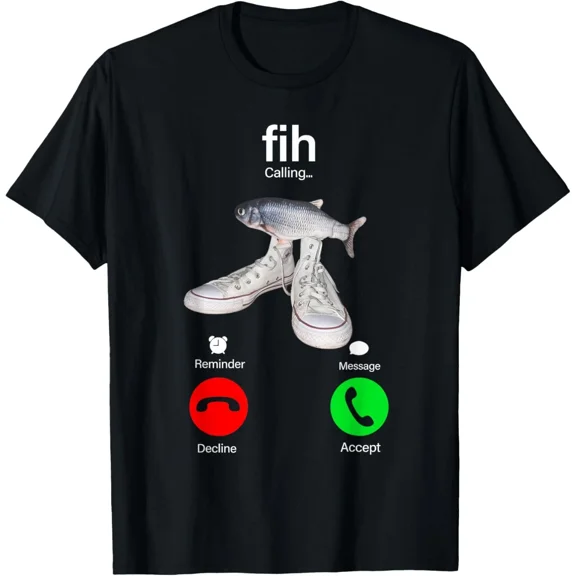 Message Decline Accept Phone Call Fish Fih Caliing Remind Me T-Shirt Gift for Da
