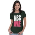 thumbnail image 1 of Message Me MSG Dating Flirting Flirty Women's T Shirt Ladies Tee Brisco Brands 2X, 1 of 5