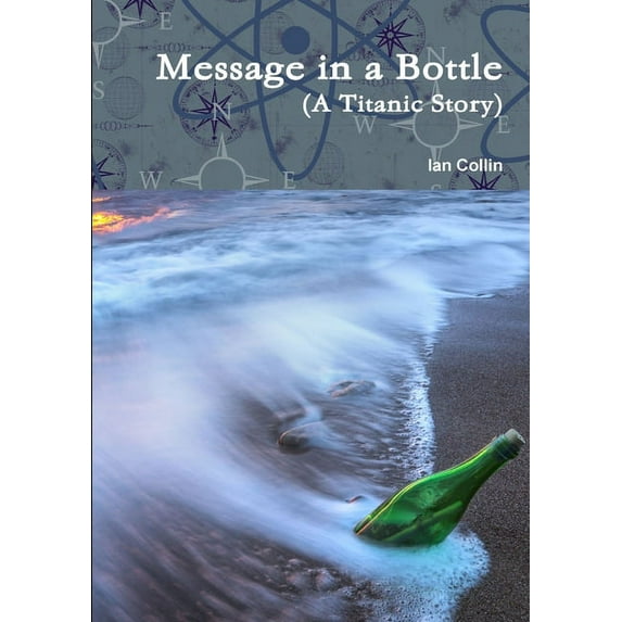 Message in a Bottle (A Titanic Story) (Paperback)