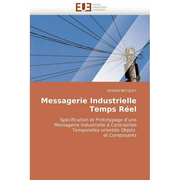 Omn.Univ.Europ.: Messagerie Industrielle Temps Réel (Paperback)