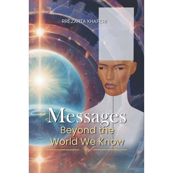Messages Beyond the World We Know, (Paperback)