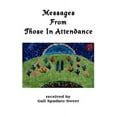 thumbnail image 1 of Messages From Those In Attendance, (Paperback), 1 of 1