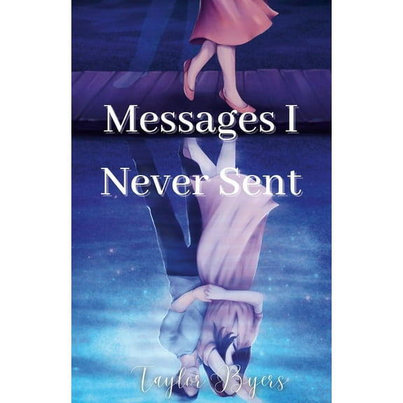 Messages I Never Sent, (Paperback)