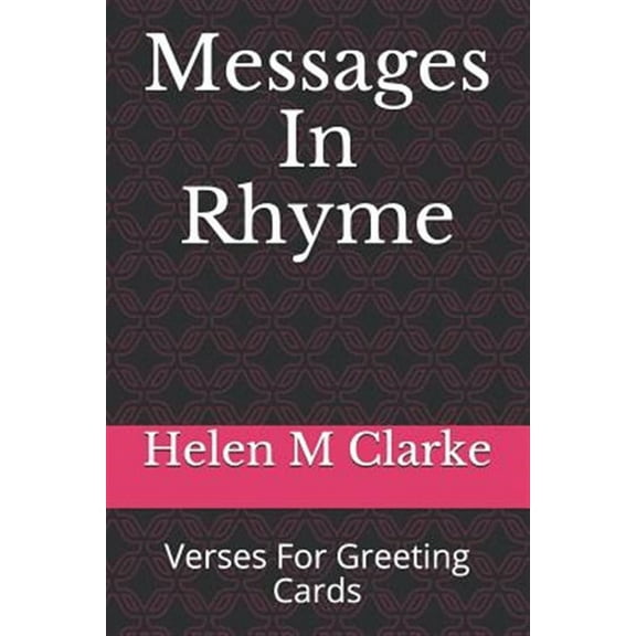 Messages In Rhyme: Verses For Greeting Cards (Paperback)
