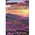 thumbnail image 1 of Messages and Manifestations Moving Forward Mindfully: A Compilation of Linked in Messages in Keeping the Community Conne, (Paperback), 1 of 1