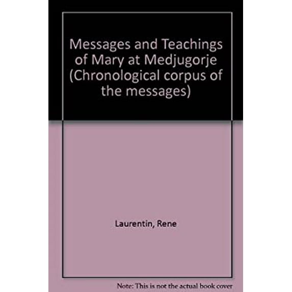 Pre-Owned Messages and Teachings of Mary at Medjugorje: Chronological Corpus of the Messages (Paperback) 096188407X 9780961884079