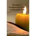 thumbnail image 1 of Messages et Enseignements de la LumiÃ¨re et de Jean (couverture rigide), (Hardcover), 1 of 1
