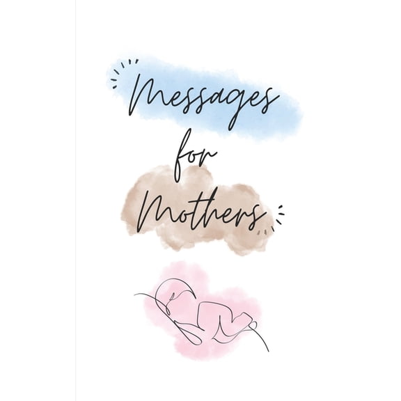 Messages for Mothers, (Paperback)