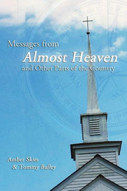 Messages from Almost Heaven: and Other Parts of the Country (Paperback)