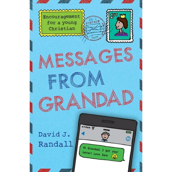 Messages from Grandad: Encouragement for a Young Christian (Paperback)