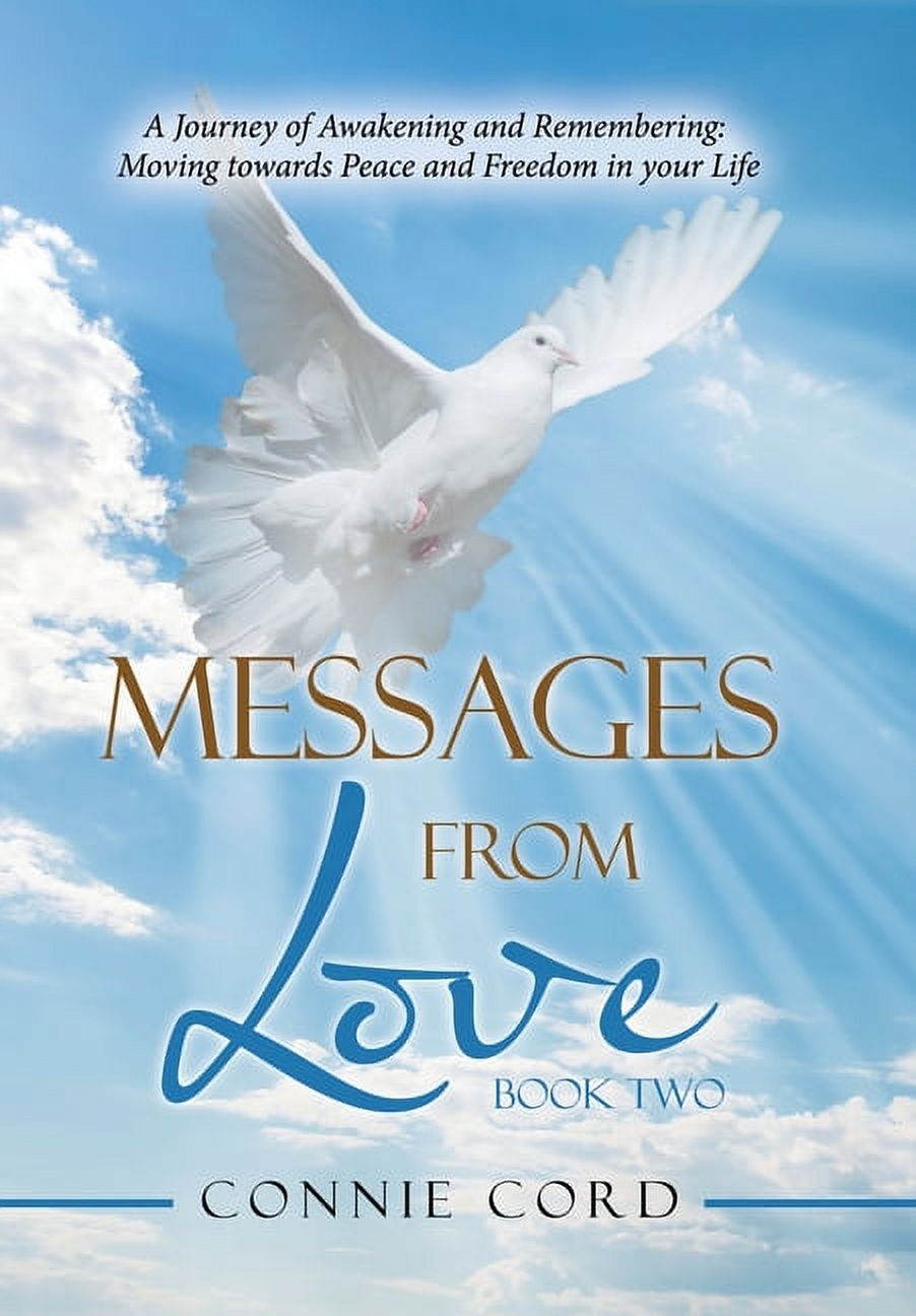 Messages from Love: A Journey of Awakening and Remembering: Moving ...
