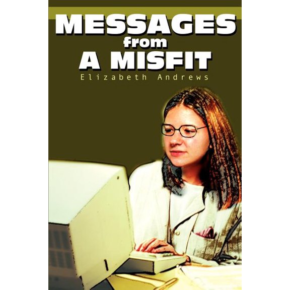 Messages from a Misfit, (Paperback)