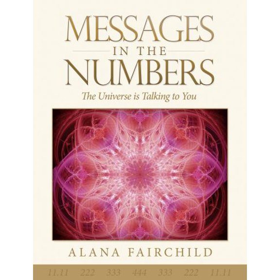 Pre-Owned Messages in the Numbers: The Universe is Talking to You, 9781922161215, 1922161217, Paperback, UK ed. edition