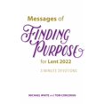 thumbnail image 1 of Pre-Owned Messages of Finding Purpose for Lent 2022: 3-Minute Devotions (Paperback) 1646801059 9781646801053, 1 of 1