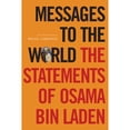 thumbnail image 1 of Pre-Owned Messages to the World: The Statements of Osama Bin Laden (Paperback) 1844670457 9781844670451, 1 of 1