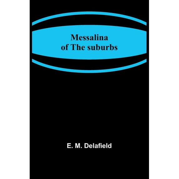Messalina of the suburbs, (Paperback)