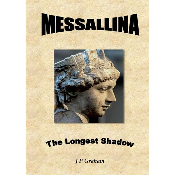 Messallina - The Longest Shadow, (Paperback)