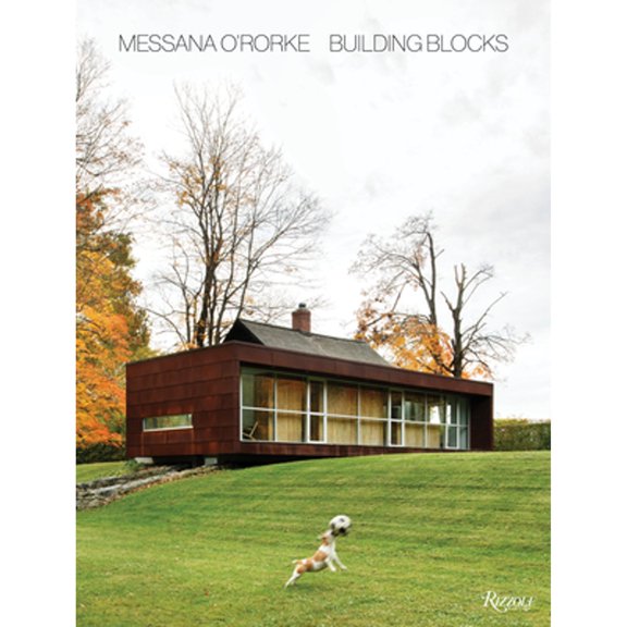 Pre-Owned Messana O'Rorke: Building Blocks (Hardcover) 0847872475 9780847872473